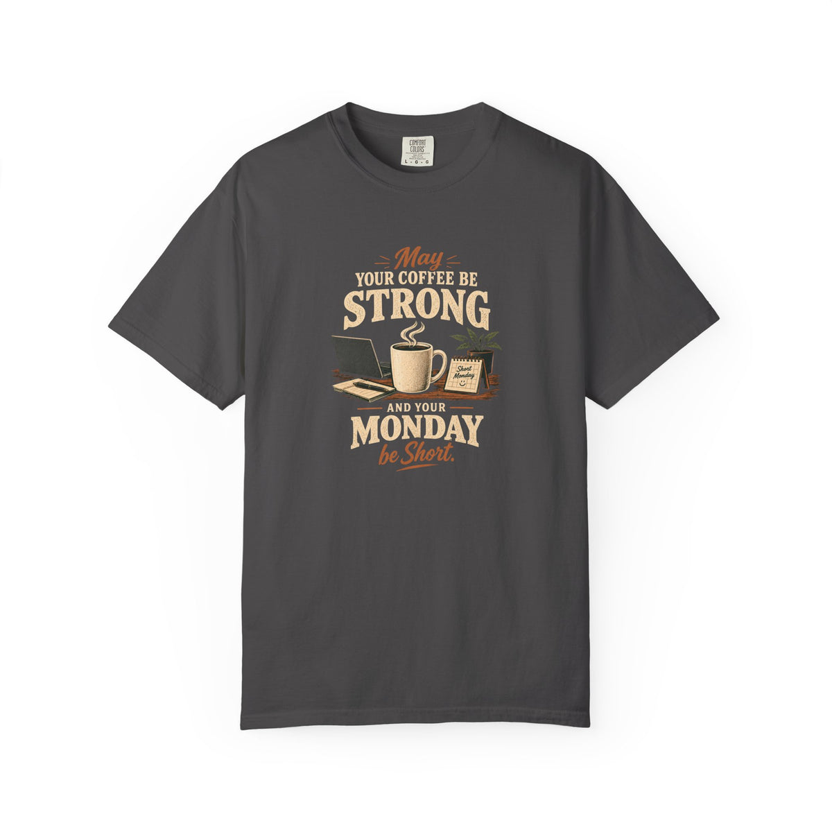 Coffee Strong Monday T-Shirt
