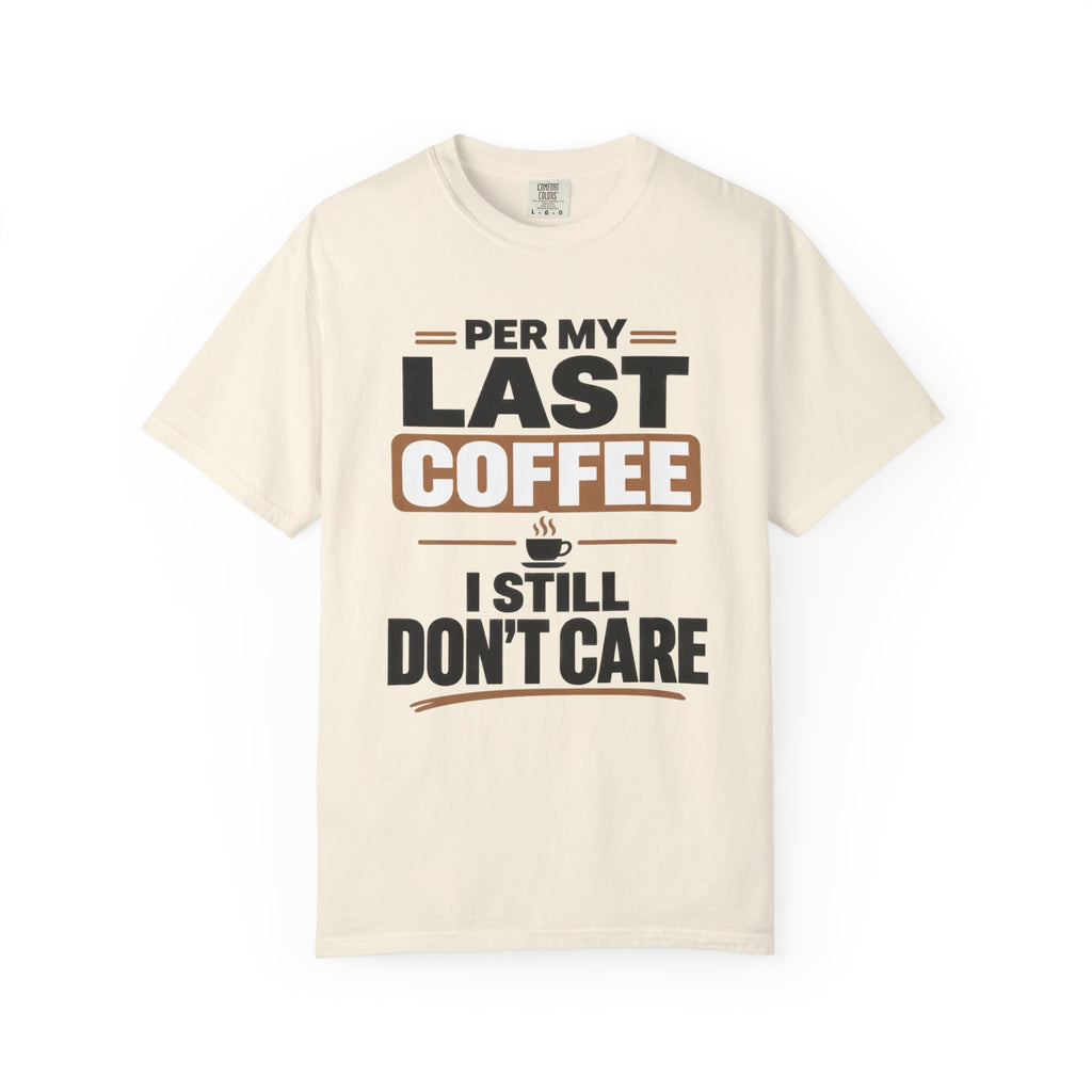 Per My Last Coffee T-Shirt