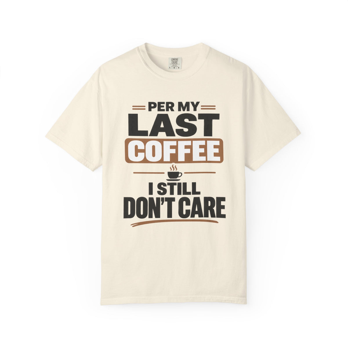 Per My Last Coffee T-Shirt
