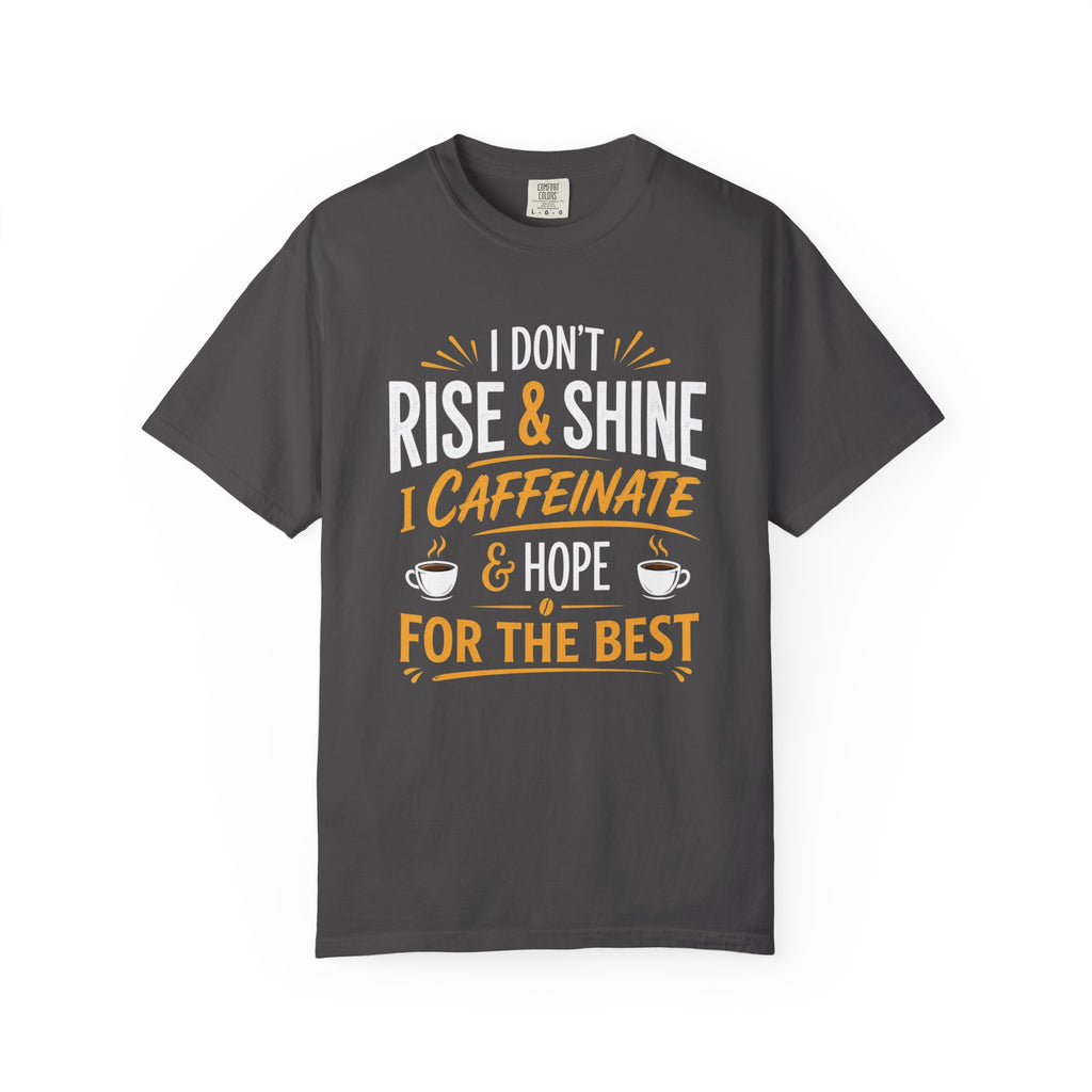 Caffeinate & Hope T-Shirt