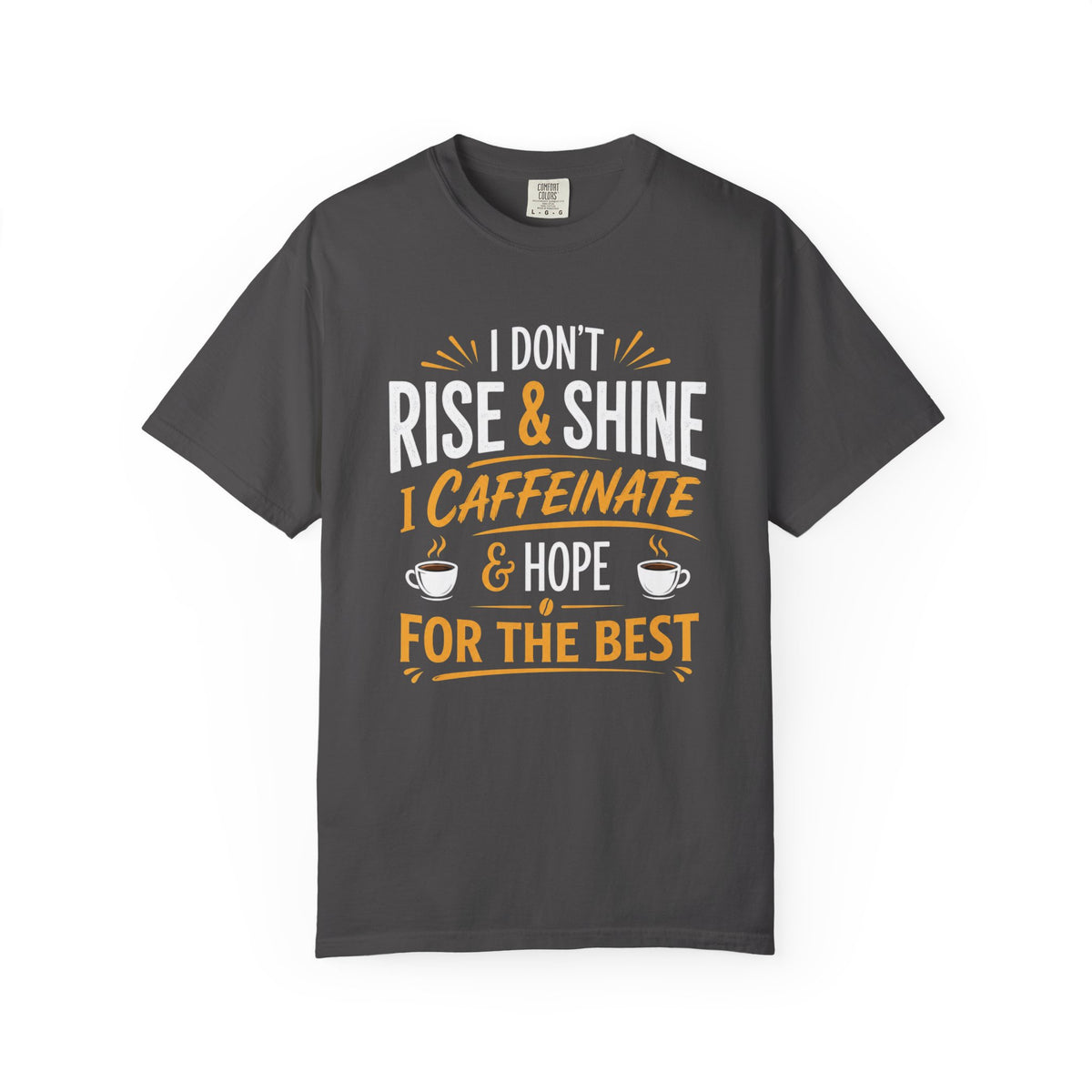 Caffeinate & Hope T-Shirt
