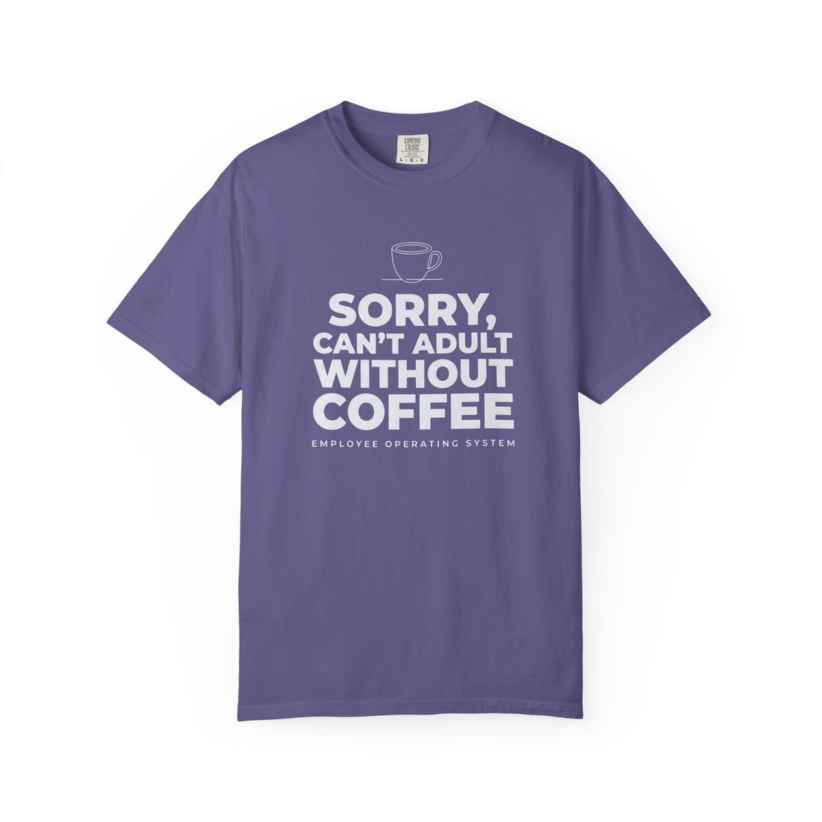 Can't Adult Without Coffee T-Shirt