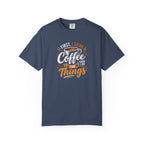 First I Drink Coffee T-Shirt