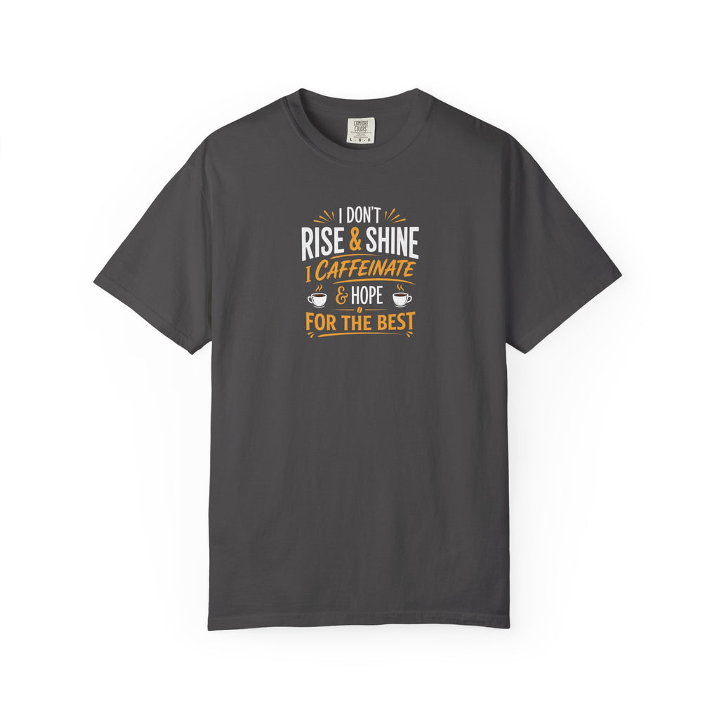 Caffeinate & Hope T-Shirt