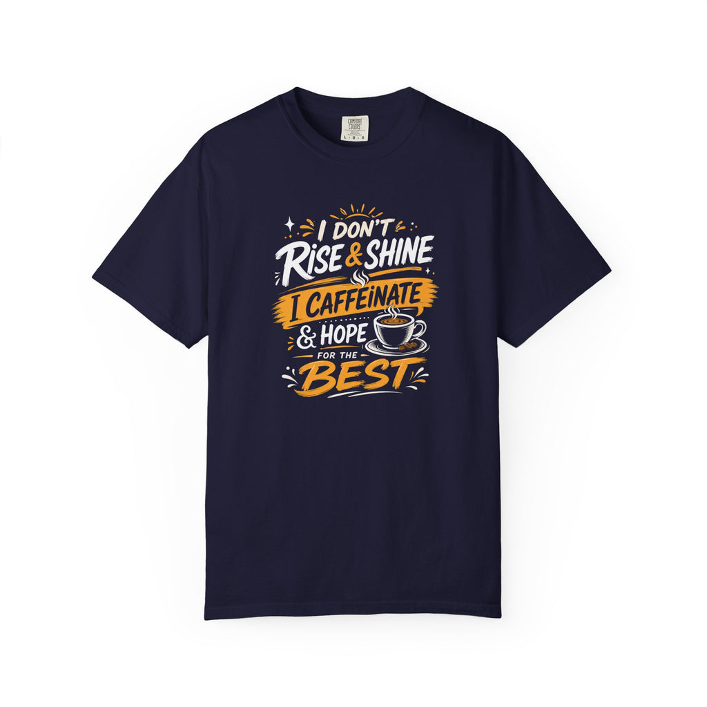 Caffeinate & Hope Shirt