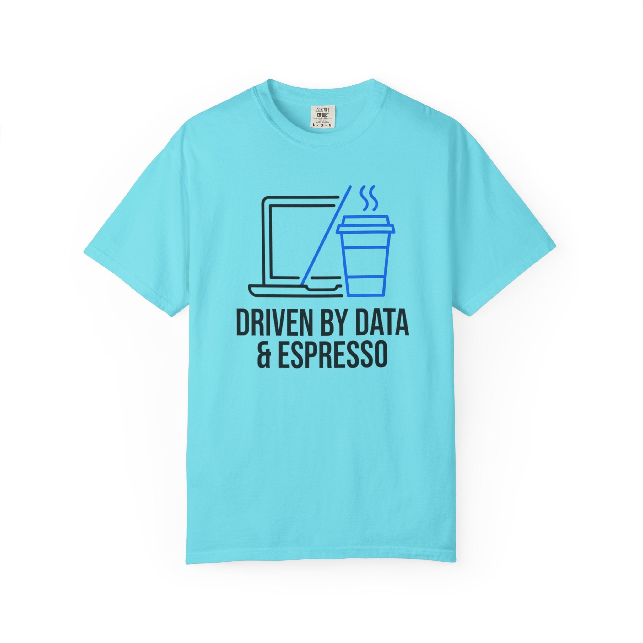Driven by Data & Espresso T-Shirt