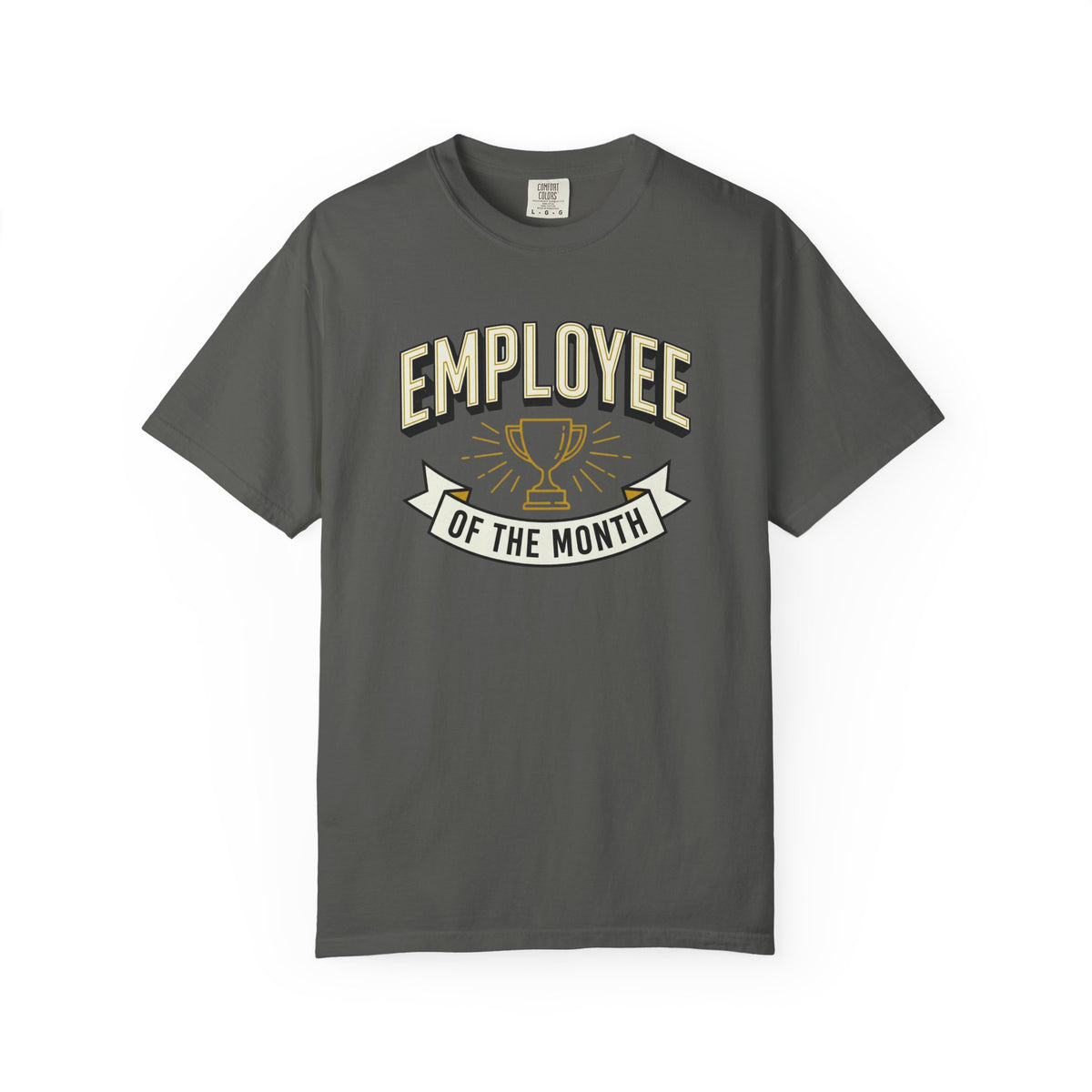 Employee of the Month T-Shirt