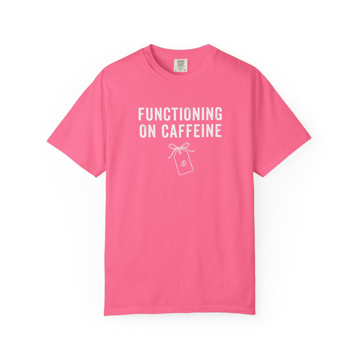 Functioning on Caffeine T-Shirt
