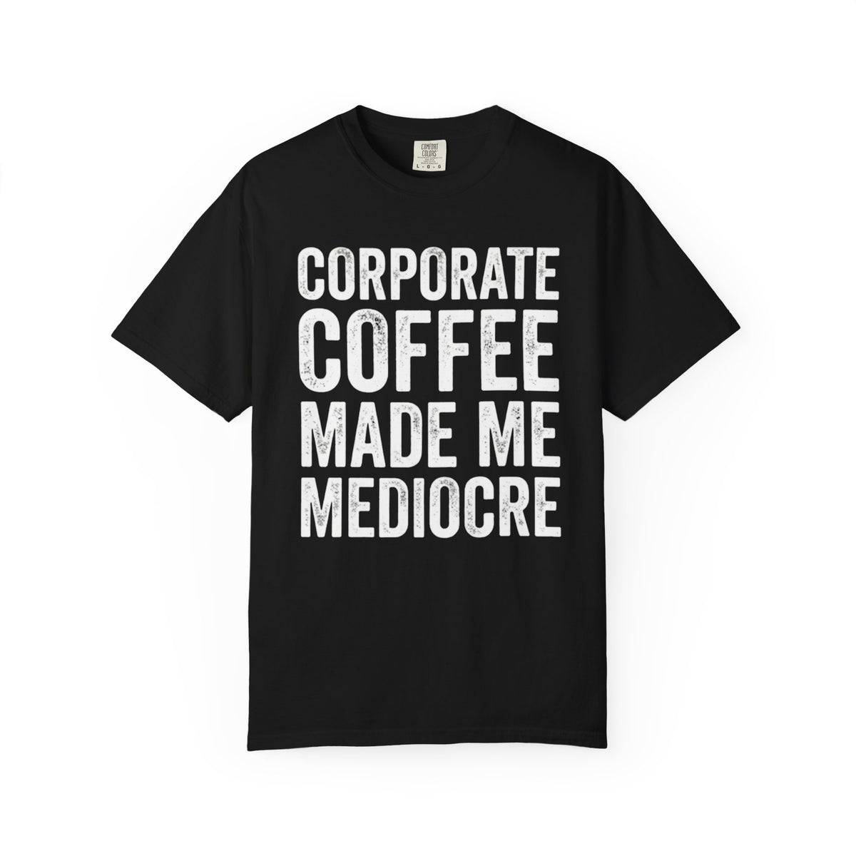 Corporate Coffee T-Shirt