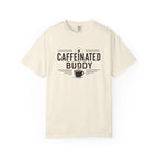 Caffeinated Buddy T-Shirt