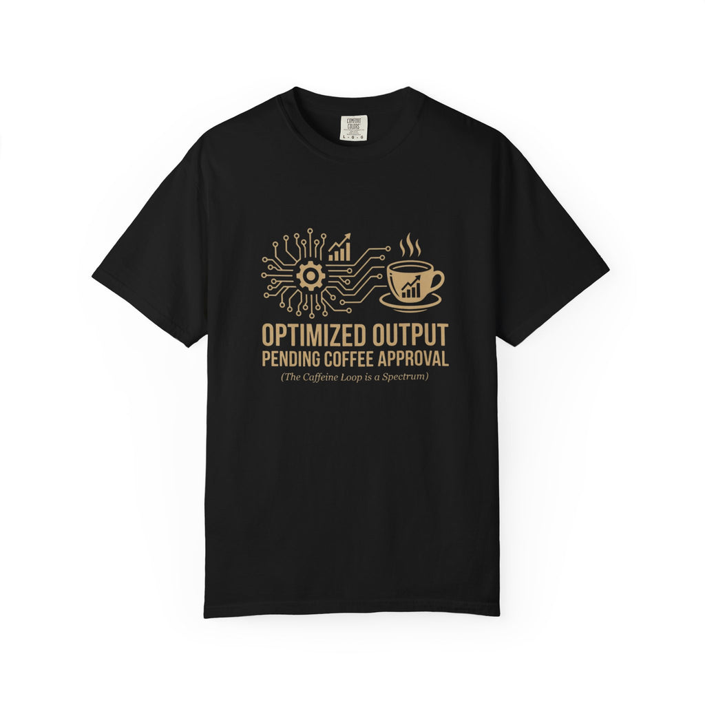 Optimized Output Coffee T-Shirt