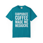 Corporate Coffee T-Shirt