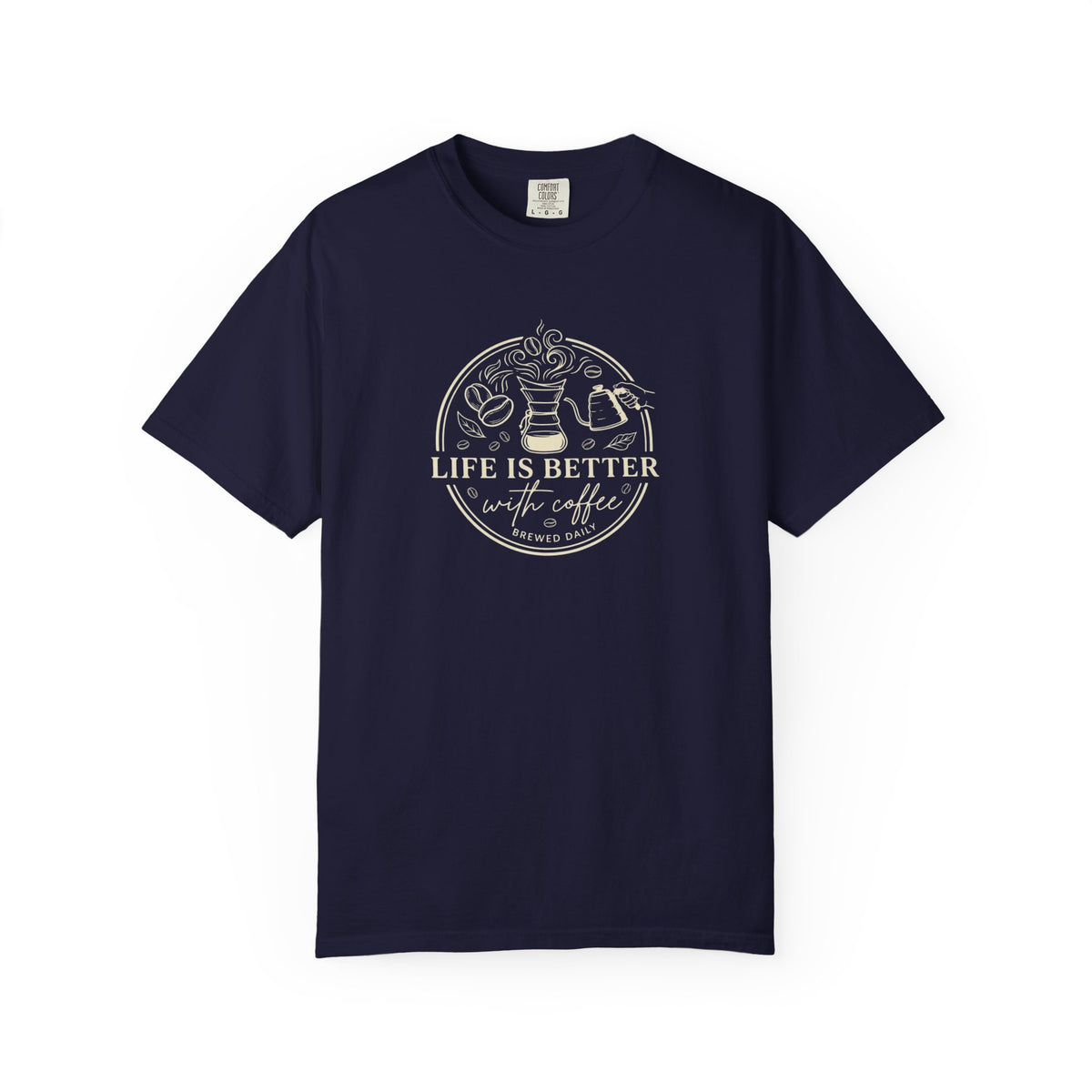 Life Is Better With Coffee T-Shirt