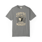 Feel Less Murdery T-Shirt