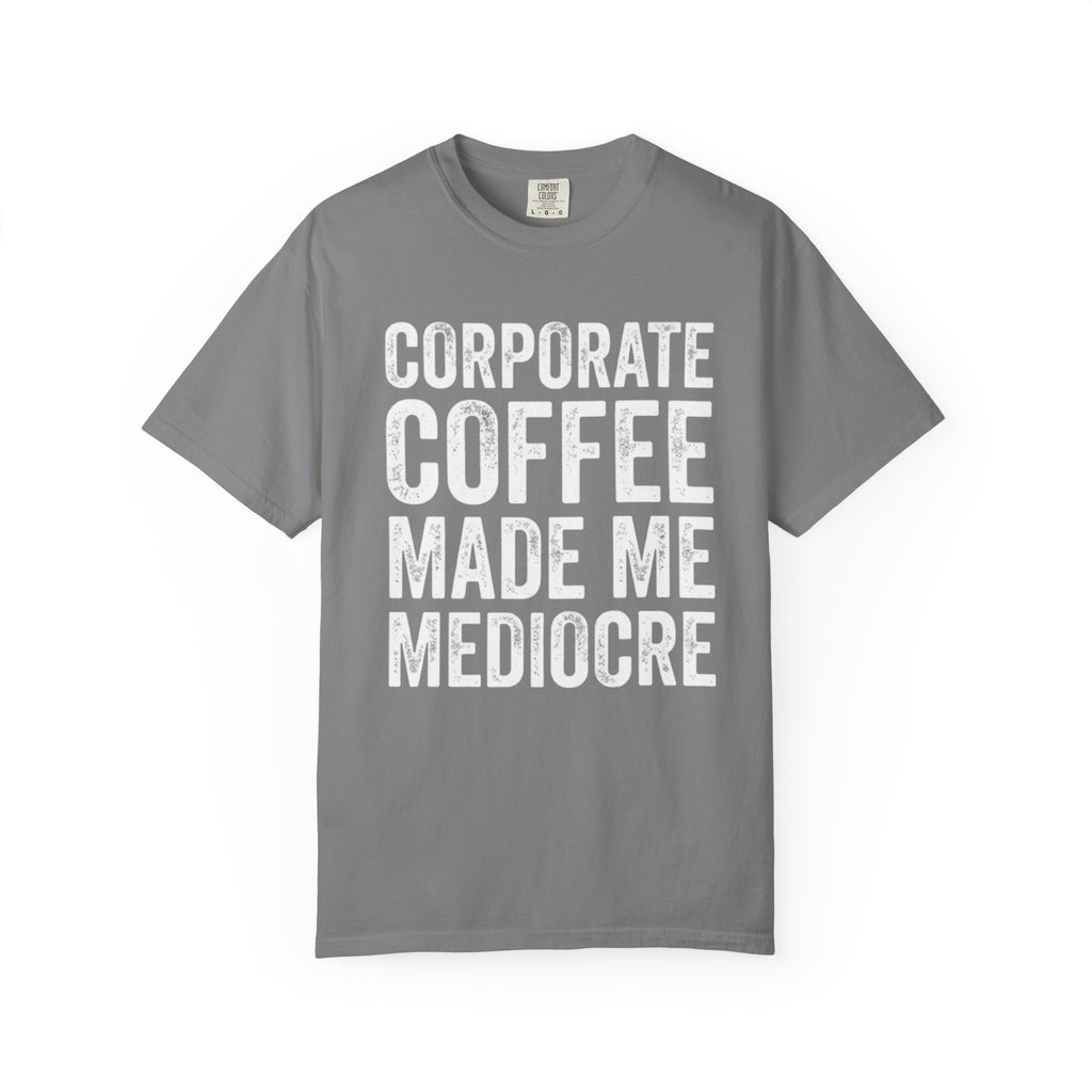 Corporate Coffee T-Shirt