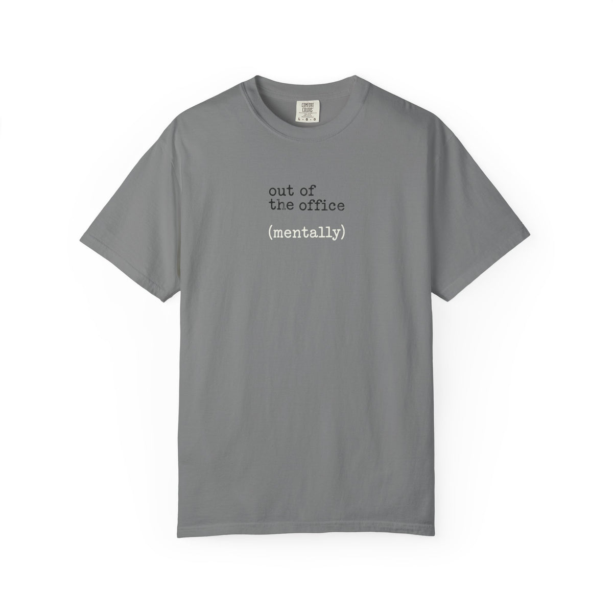 Out of the Office (mentally) T-Shirt