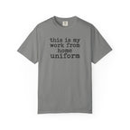 Work From Home Uniform T-Shirt