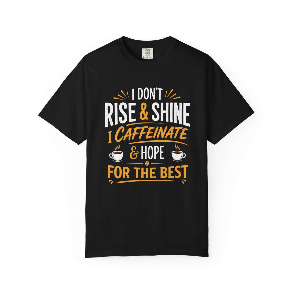 Caffeinate & Hope T-Shirt