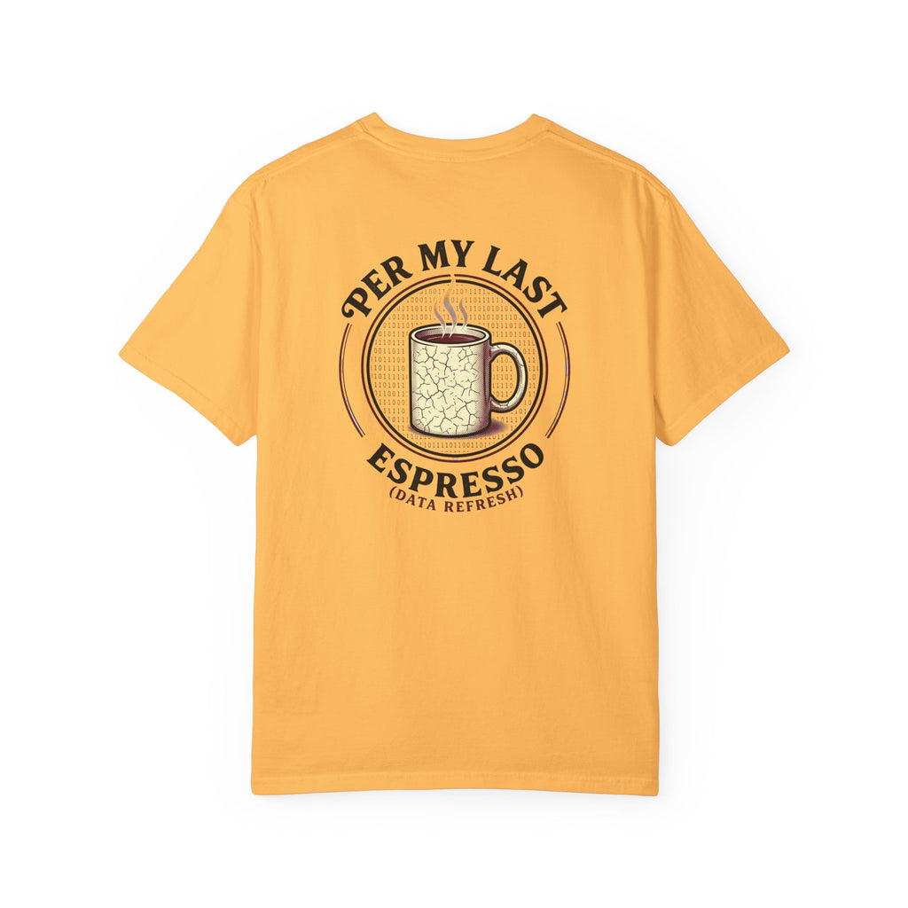 Per My Last Coffee T-Shirt