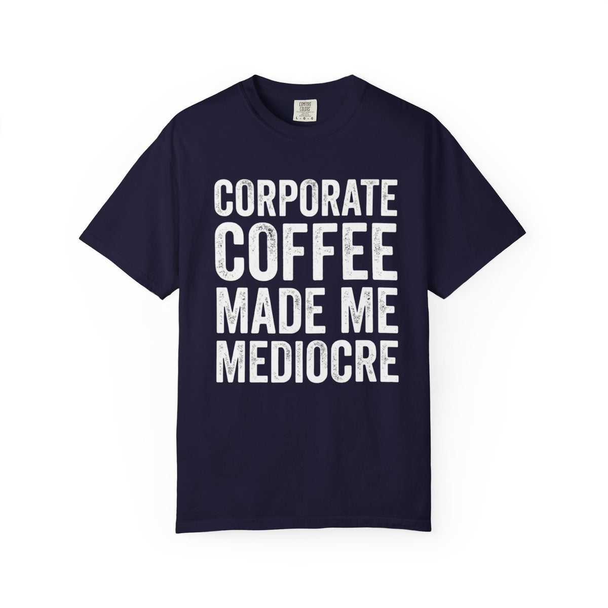 Corporate Coffee T-Shirt