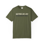 Meetings Are Just Interruptions With Snacks T-Shirt