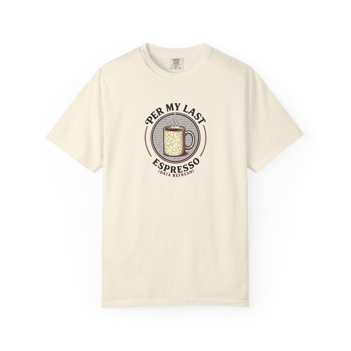 Per My Last Espresso T-Shirt