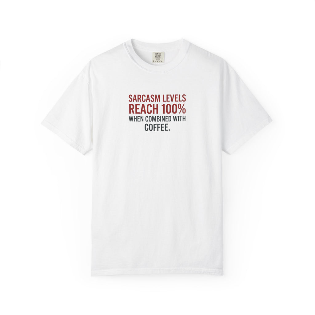 Coffee Sarcasm T-Shirt