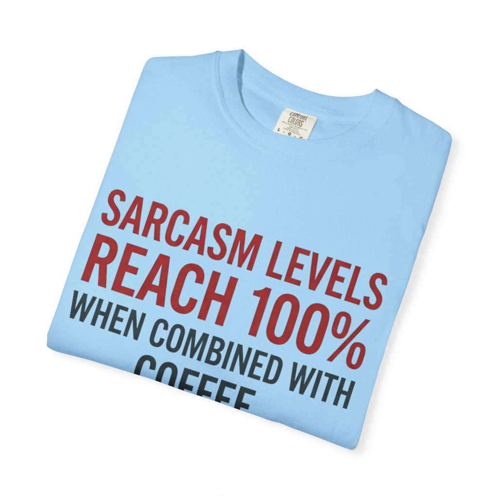 Sarcasm Levels T-Shirt