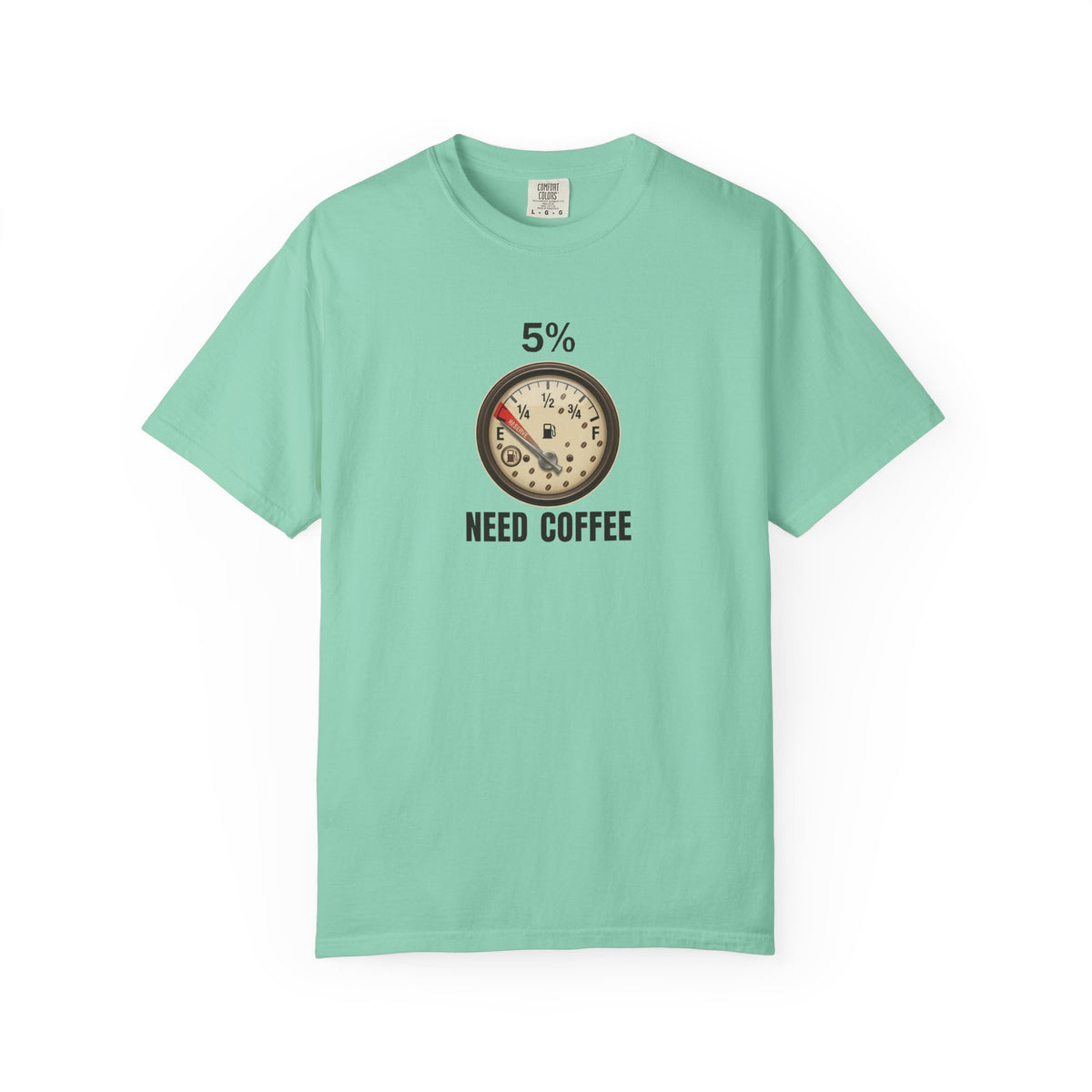 Need Coffee Gauge T-Shirt