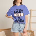 Per My Last Coffee T-Shirt