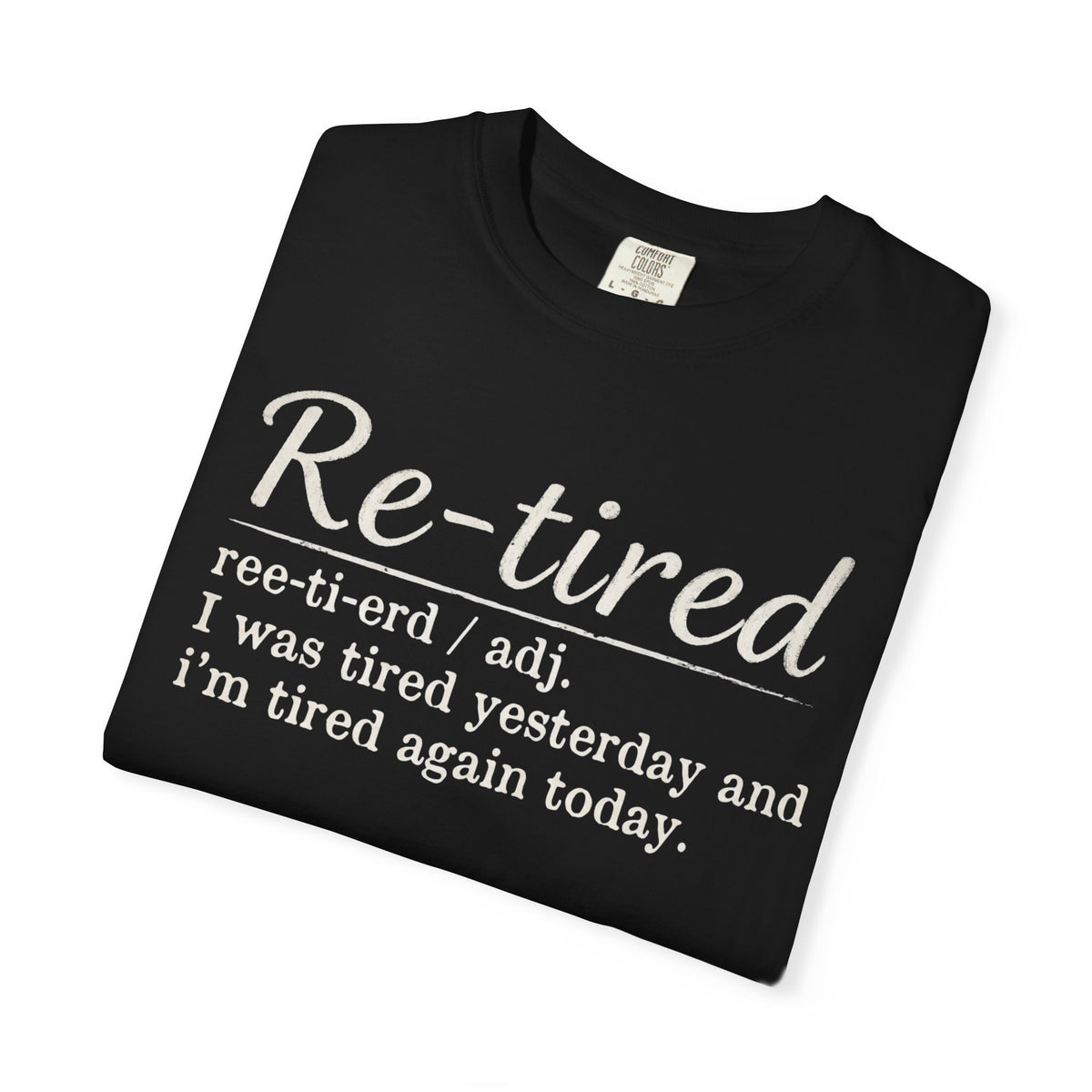 Re-tired Coffee T-Shirt