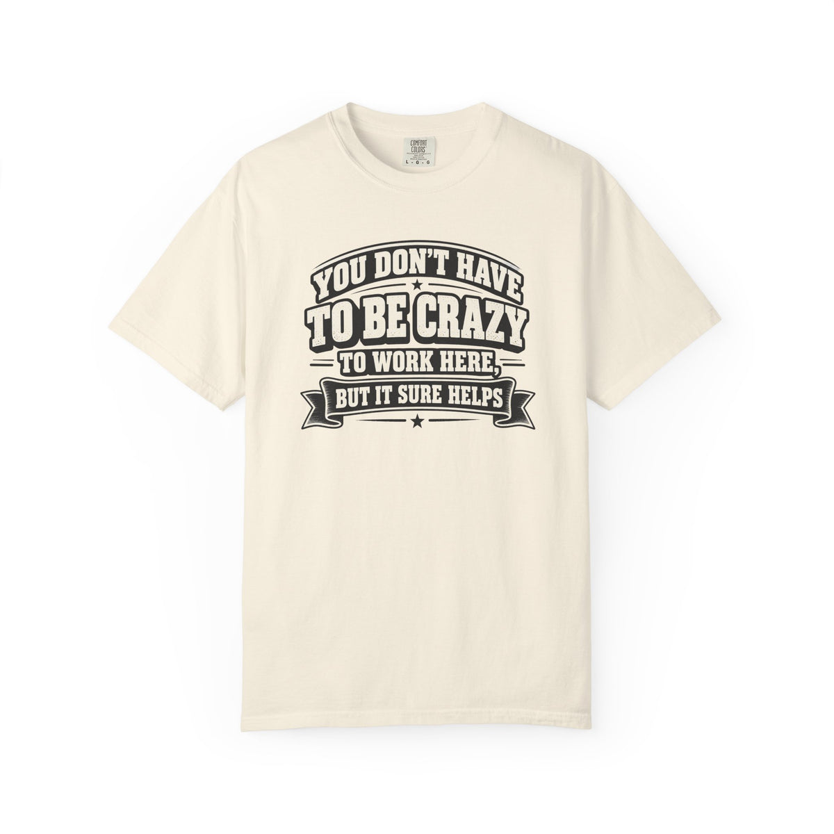 Funny Work Humor T-Shirt
