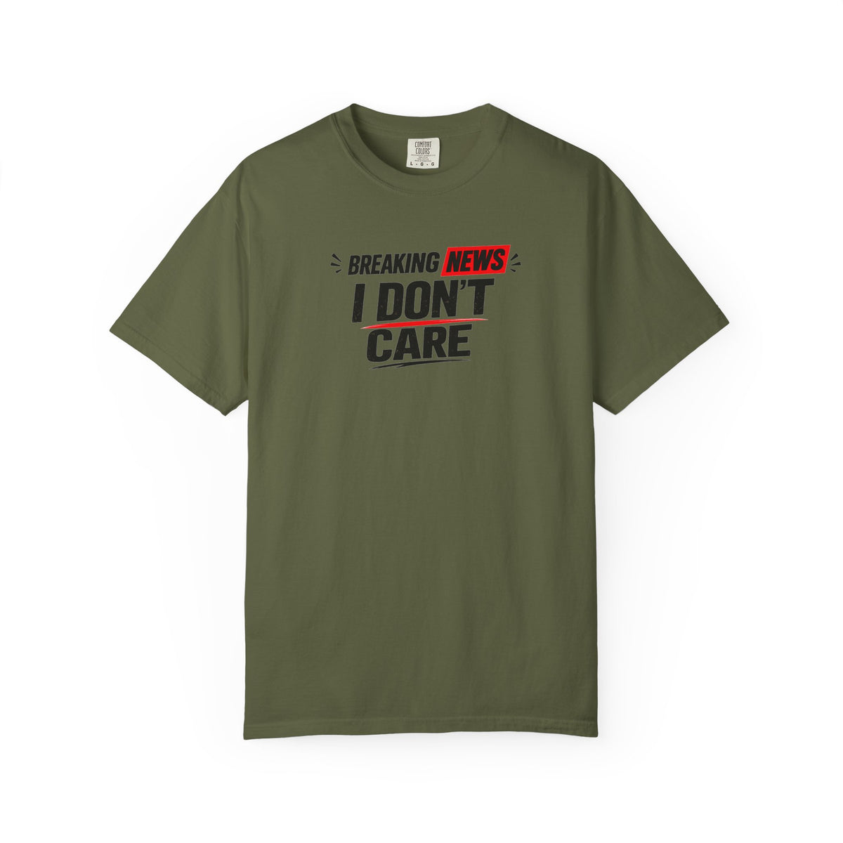 I Don't Care T-Shirt