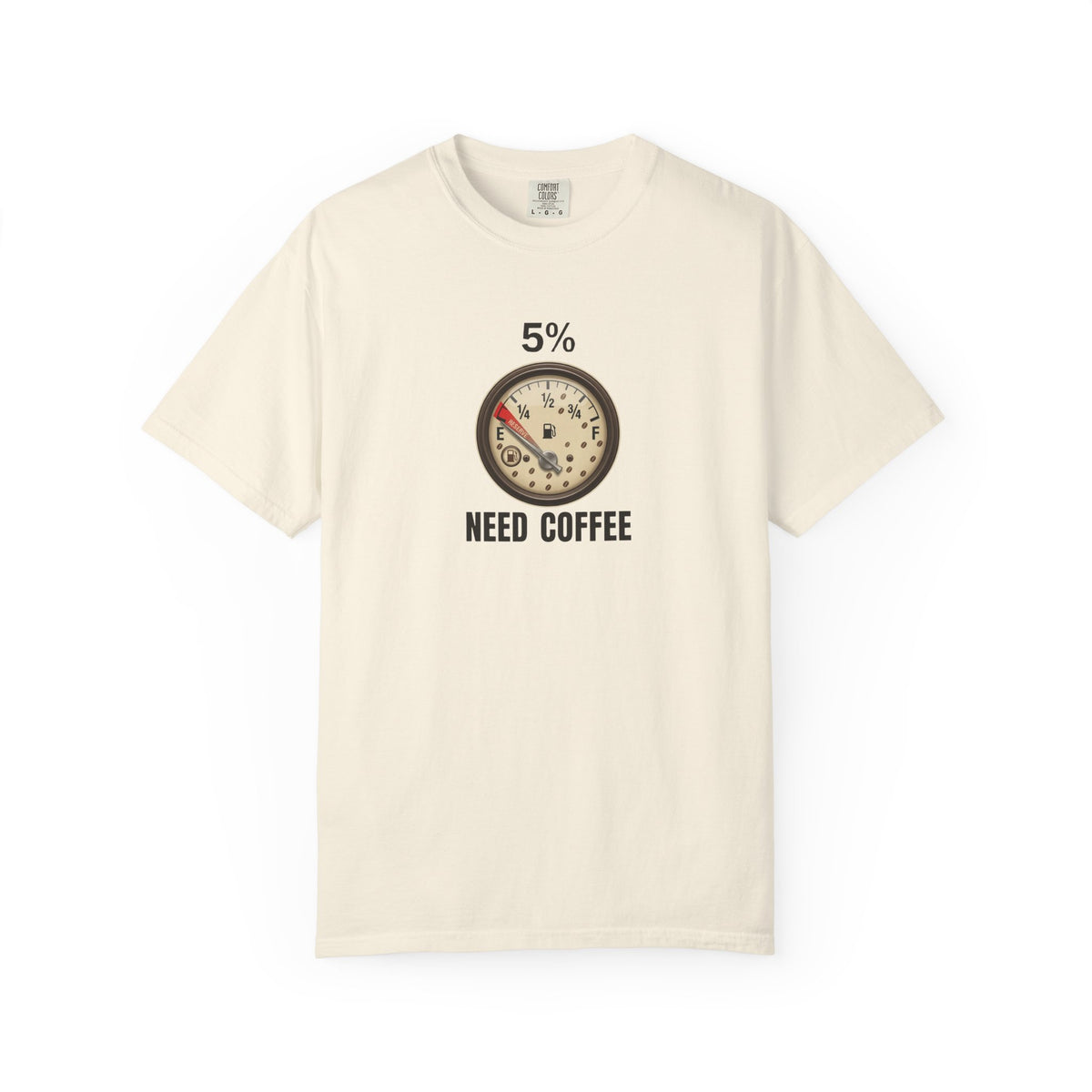 Need Coffee Gauge T-Shirt