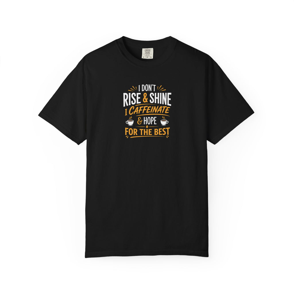 Caffeinate & Hope T-Shirt