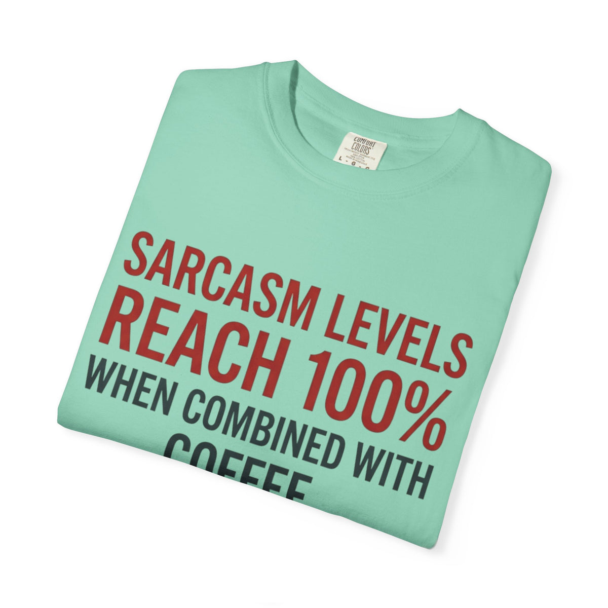 Sarcasm Levels T-Shirt
