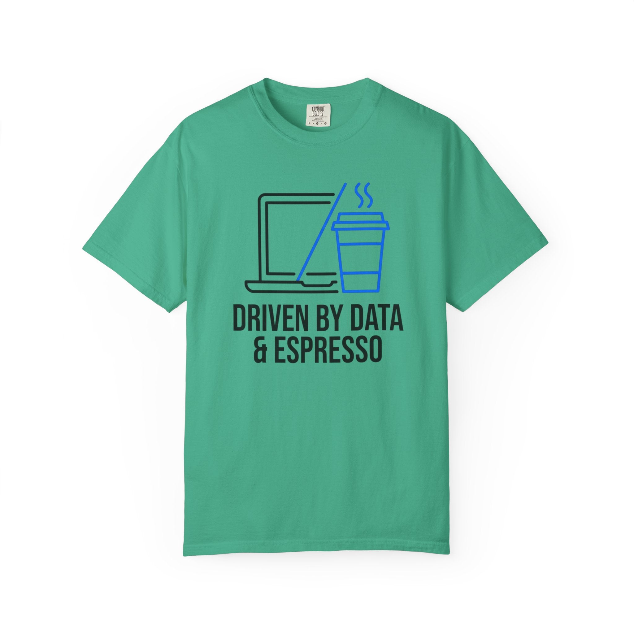 Driven by Data & Espresso T-Shirt