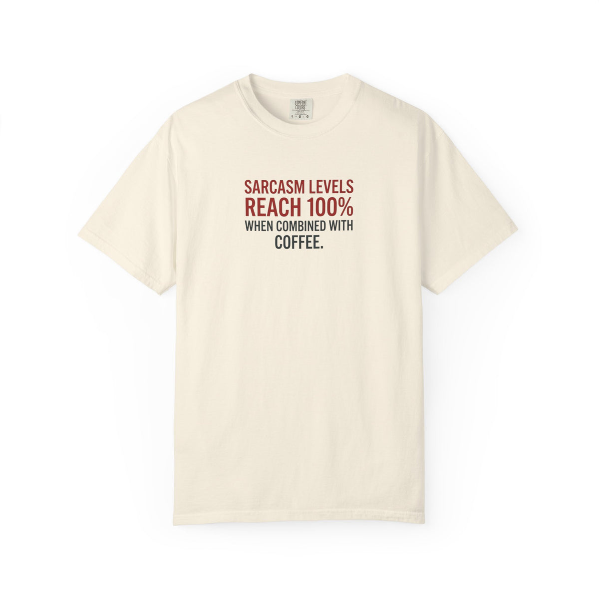 Coffee Sarcasm T-Shirt