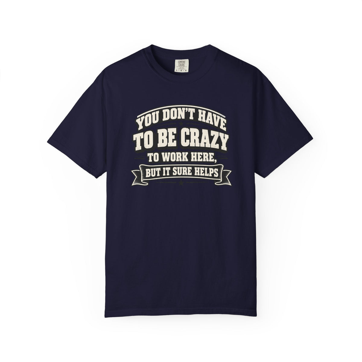 Funny Work Humor T-Shirt