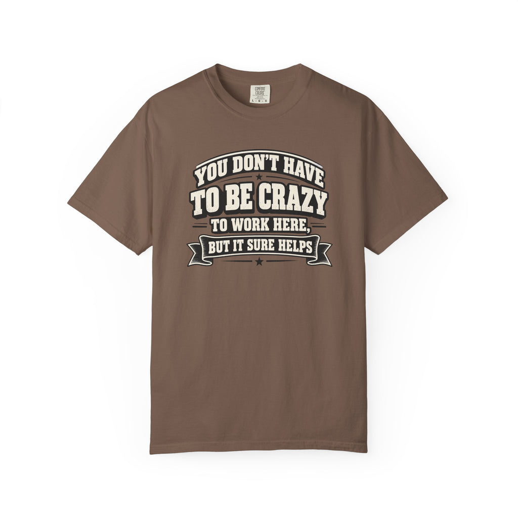 Funny Work Humor T-Shirt