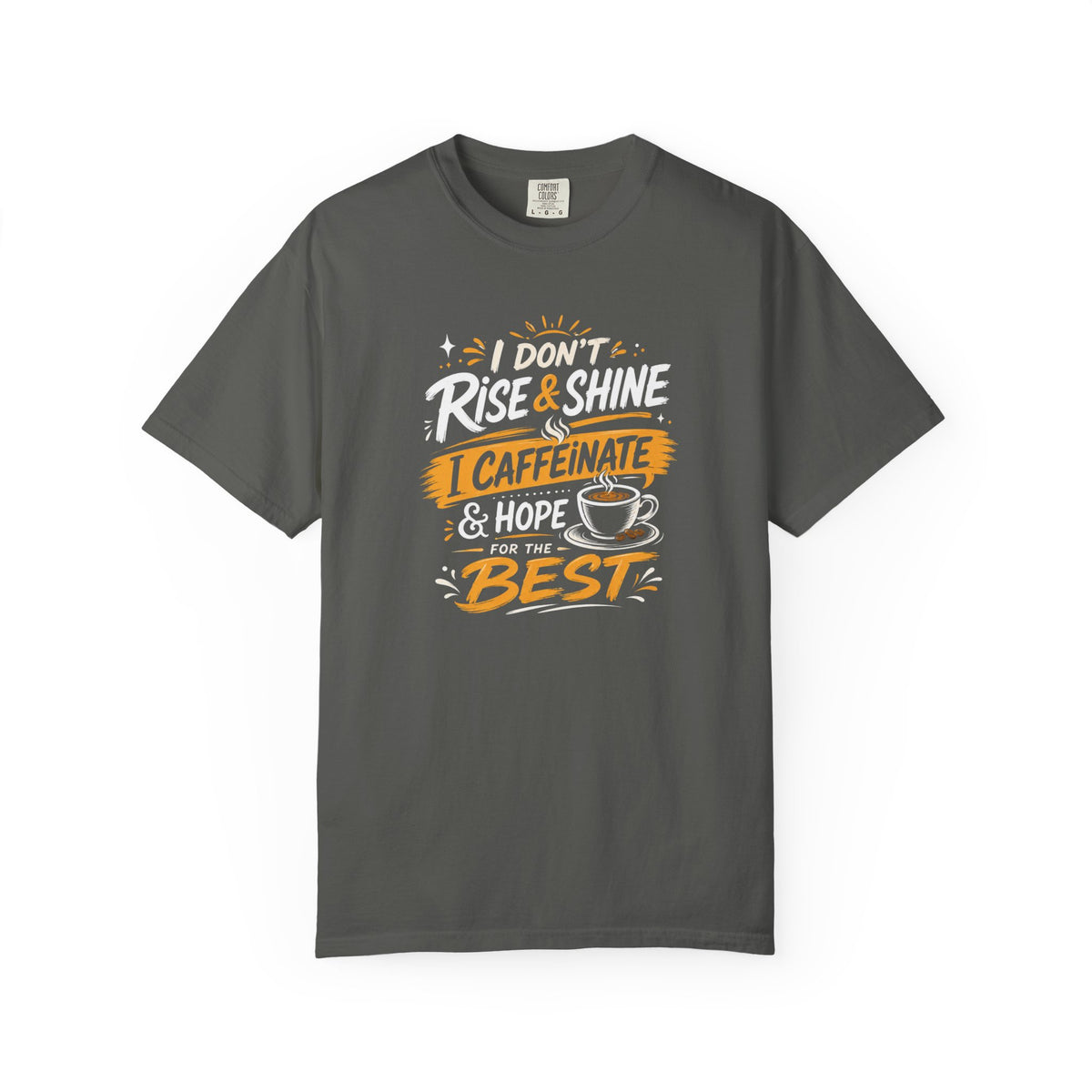 Caffeinate & Hope Shirt