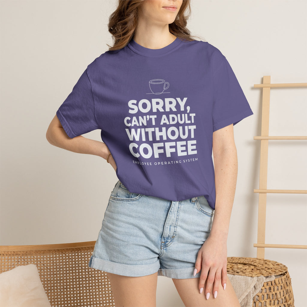 Can't Adult Without Coffee T-Shirt