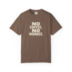 No Coffee No Workee T-Shirt