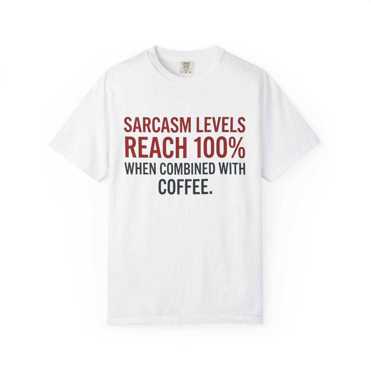 Sarcasm Levels T-Shirt