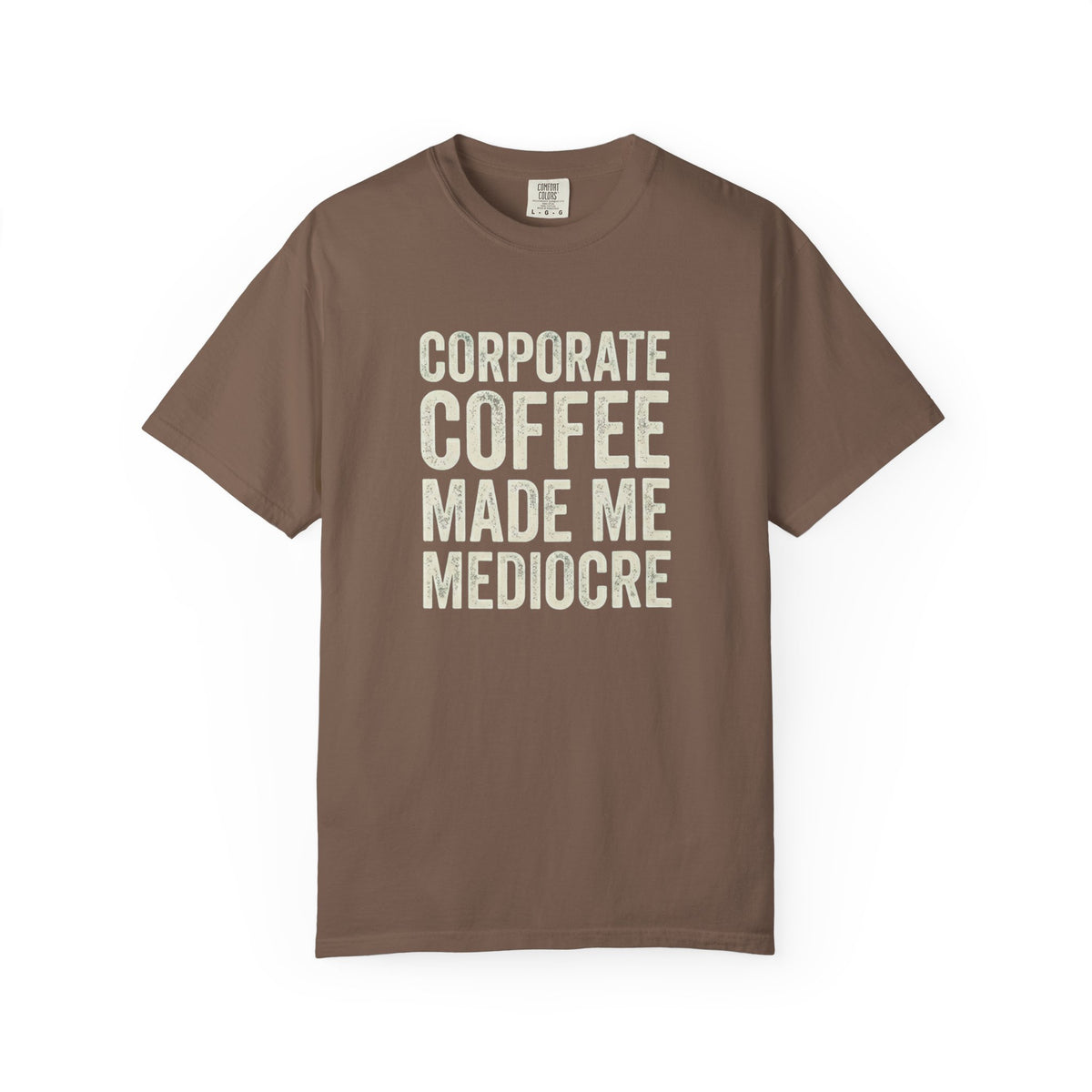 Coffee Made Me Mediocre T-Shirt