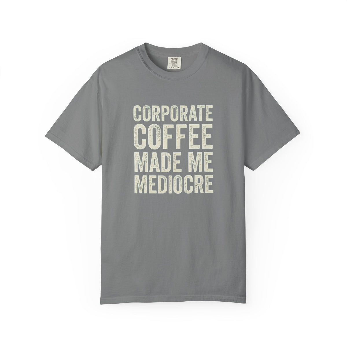 Coffee Made Me Mediocre T-Shirt