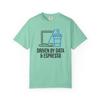Driven by Data & Espresso T-Shirt